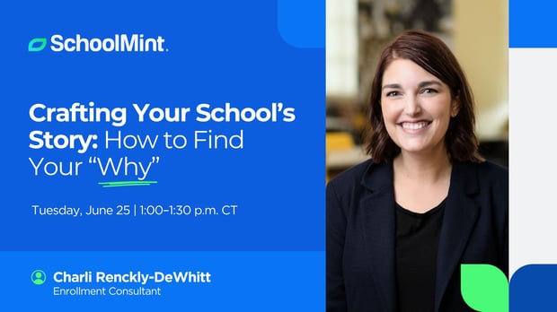Crafting Your School Story - How to Find Your Why webinar 6
