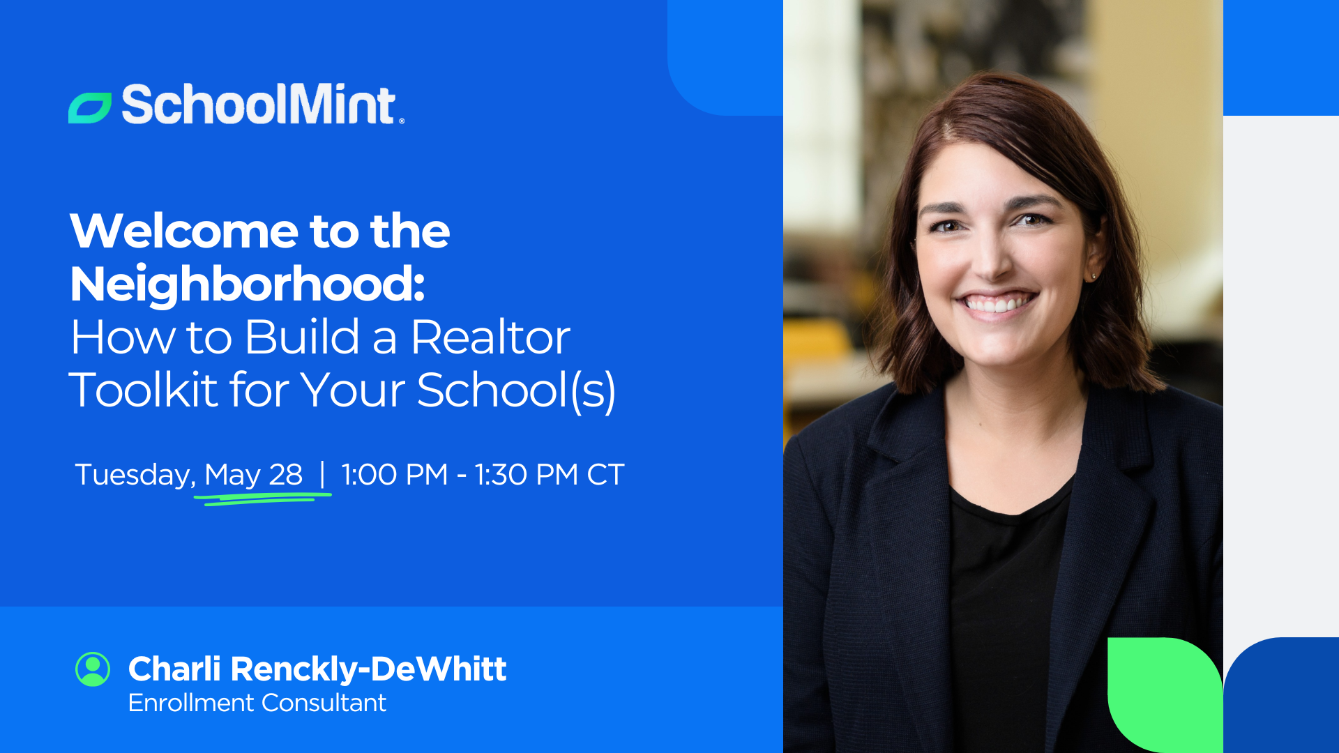 Webinar 5 - Welcome to the Neighborhood - How to Build a Realtor Toolkit for Your Schools