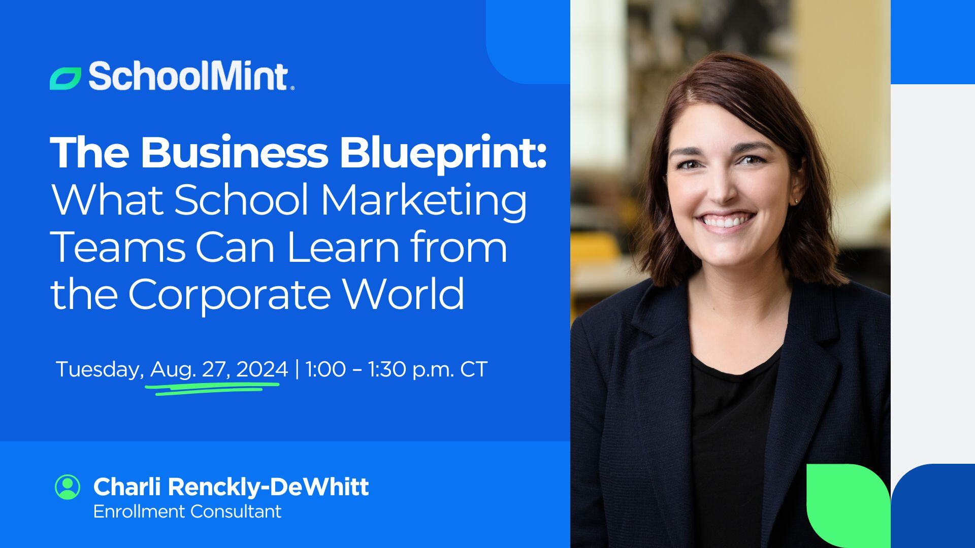 Webinar 8 - The Business Blueprint - What School Marketing Teams Can Learn from the Corporate World