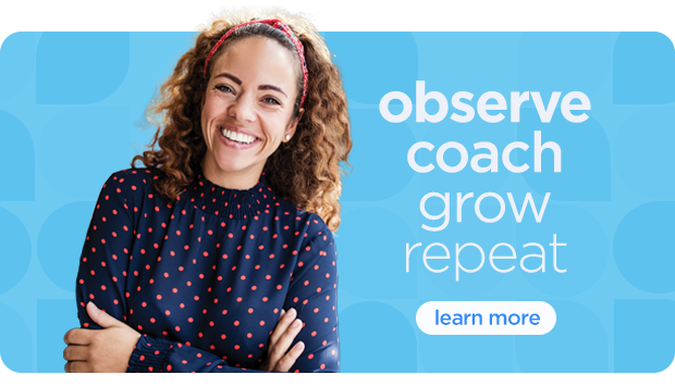 observe coach and repeat with the teacher coaching platform schoolmint grow